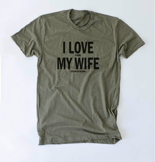 I Love My Wife tee